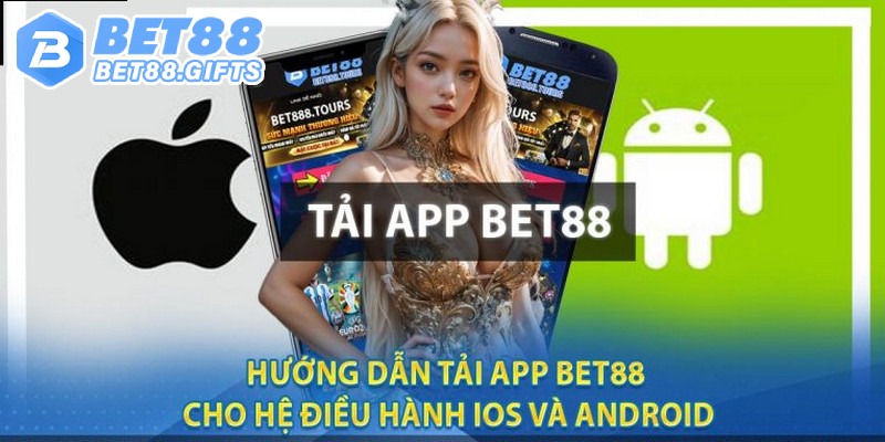 Hướng dẫn Bet88  dành cho hội viên muốn tải app về điện thoại Android